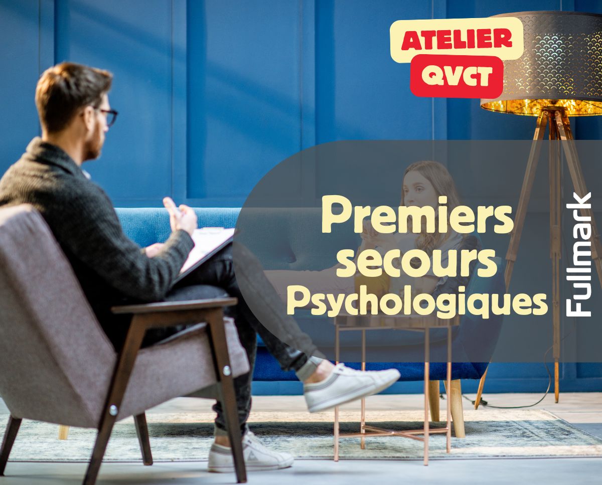 Atelier QVCT Premiers secours psychologiques